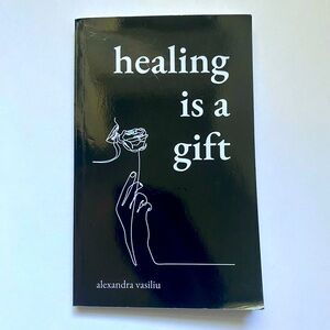 Healing is a gift alexandra vasiliu poetry book